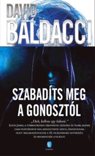 David Baldacci: Szabadíts ​meg a gonosztól