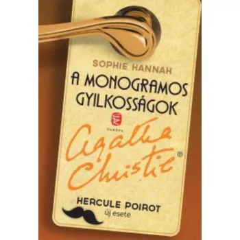   Sophie Hannah: A ​monogramos gyilkosságok (Hercule Poirot új esetei 1.) ANTIKVÁR
