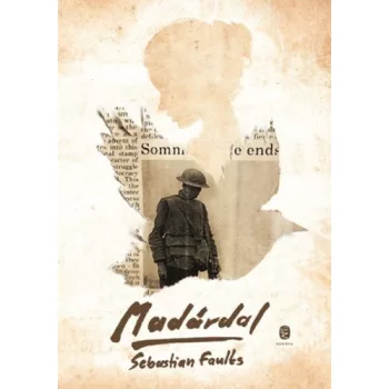 Sebastian Faulks - Madárdal