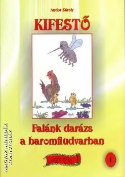 Andor Károly: Falánk darázs a baromfiudvarban