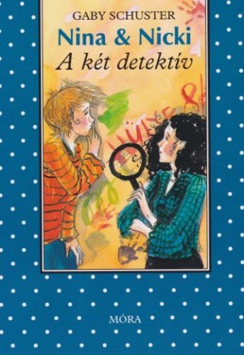 Gaby Schuster - A ​két detektív (Nina & Nicki 5.) 