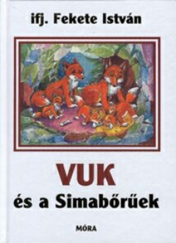 ifj. Fekete István: Vuk és a Simabőrűek Antikvár táblája szélén sérült