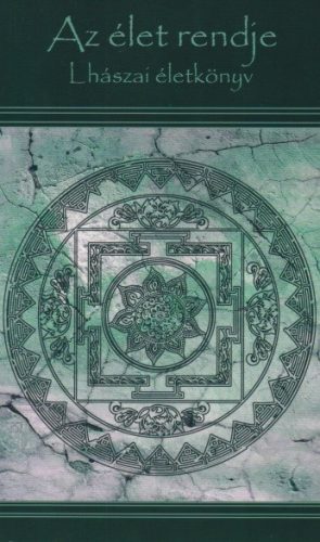 Szántai Zsolt, Szántai F. Andrea - Az ​élet rendje - Lhászai életkönyv