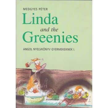   Medgyes Péter - Linda ​and the Greenies - Angol nyelvkönyv gyermekeknek I. - Jó állapotú antikvár