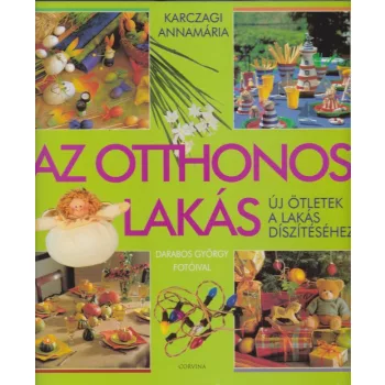 Karczagi Annamária - Az ​otthonos lakás
