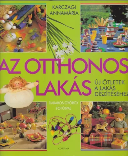 Karczagi Annamária - Az ​otthonos lakás