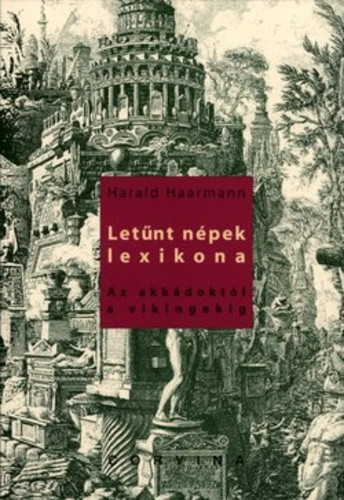 Harald Haarmann: Letűnt népek lexikona Antikvár