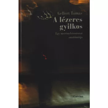 A lézeres gyilkos - Gellert Tamás