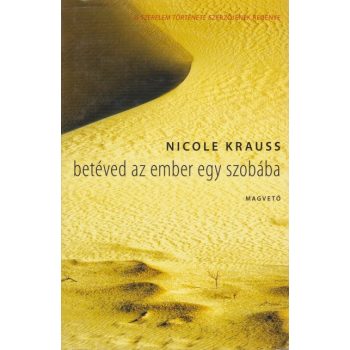 Nicole Krauss - Betéved ​az ember egy szobába