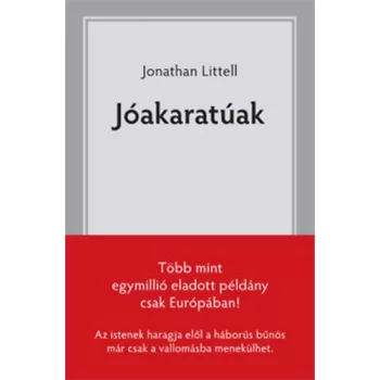 Jonathan Littell: Jóakaratúak Antikvár