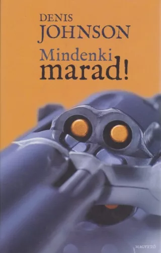 Denis Johnson - Mindenki ​marad!