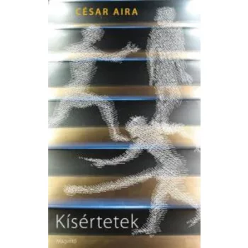 César Aira: Kísértetek Jó állapotú antikvár