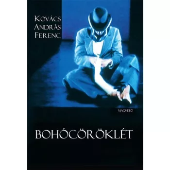 Kovács András Ferenc: Bohócöröklét