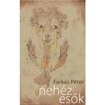Farkas Péter: Nehéz ​esők