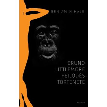 Benjamin Hale - Bruno ​Littlemore fejlődéstörténete