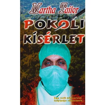 Martha Tailor - Pokoli kísérlet
