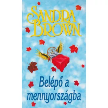 Sandra Brown - Belépő ​a mennyországba
