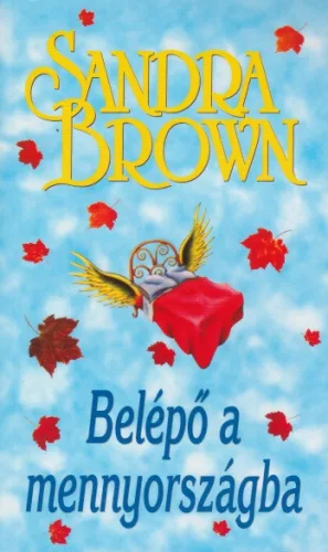 Sandra Brown - Belépő ​a mennyországba
