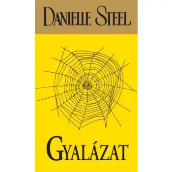Danielle Steel - Gyalázat Antikvár