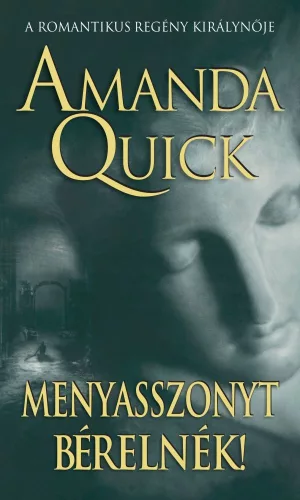 Amanda Quick - Menyasszonyt bérelnék