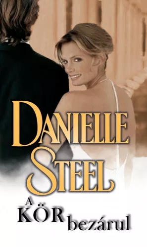 Danielle Steel - A kör bezárul Antikvár