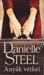 Danielle Steel - Anyák vétkei