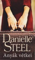 Danielle Steel - Anyák vétkei