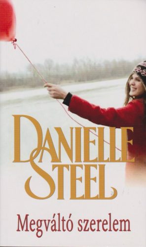 Danielle Steel - Megváltó szerelem