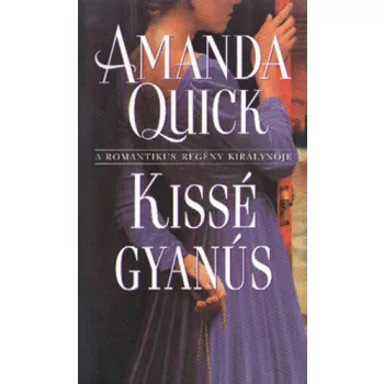 Amanda Quick-Kissé Gyanús