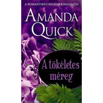 Amanda Quick: A tökéletes méreg