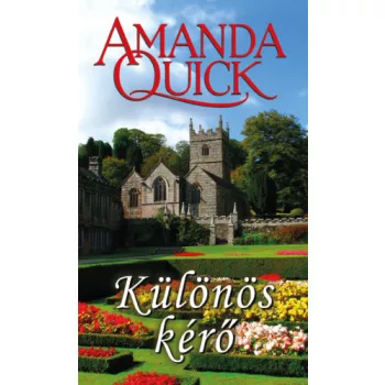 Amanda Quick: Különös kérő