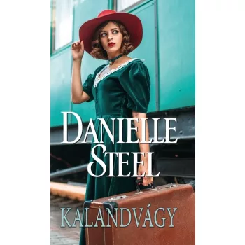 Danielle Steel: Kalandvágy