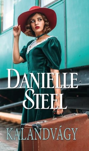 Danielle Steel: Kalandvágy