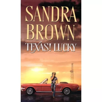 Sandra Brown: Texas! ​Lucky (Texas-trilógia 1.)