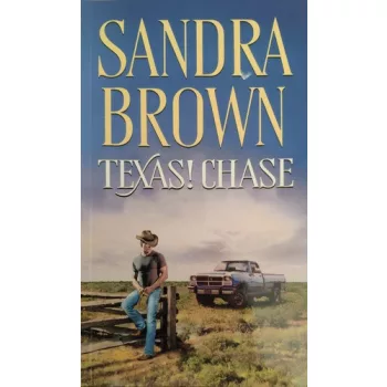 Sandra Brown: Texas! ​Chase (Texas-trilógia 2.)