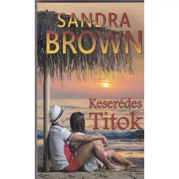 Sandra Brown: Keserédes ​titok