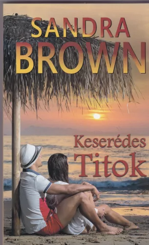 Sandra Brown: Keserédes ​titok
