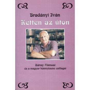 Bradányi Iván: Ketten ​az úton antikvár
