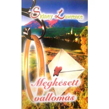 Sidney Lawrenc:e: Megkésett vallomás 