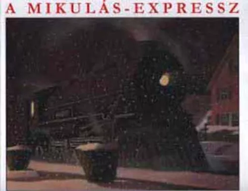 Chris Van Allsburg: A Mikulás-expressz 