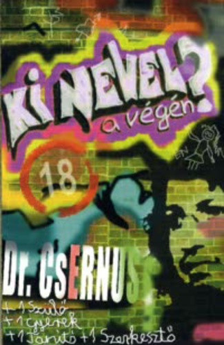 Csernus Imre: Ki nevel a végén?