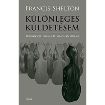   Francis Shelton: Különleges küldetésem Jó állapotú szépséghibás