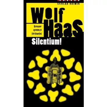 Wolf Haas: Silentium! (Brenner nyomozó történetei 4.)