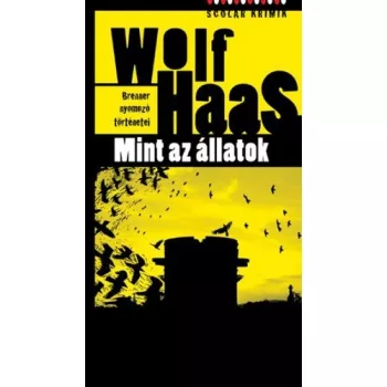   Wolf Haas: Mint ​az állatok (Brenner nyomozó történetei 5.)