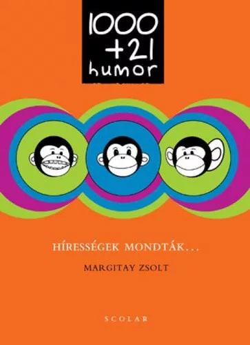 Margitay Zsolt: 1000 + 21 Hírességek mondták Jó állapotú szépséghibás
