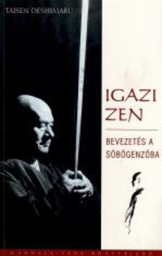 Taisen Deshimaru: Igazi Zen  - Antikvár