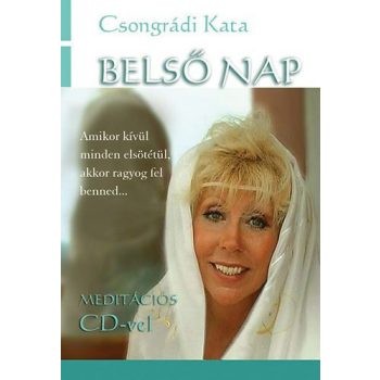   Csongrádi Kata: Belső nap Meditációs CD melléklettel Jó állapotú szépséghibás