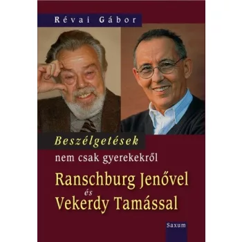   Révai Gábor · Vekerdy Tamás: Beszélgetések ​nem csak gyerekekről