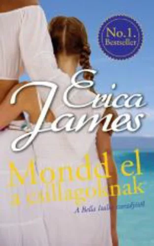 Erica James: Mondd el a csillagoknak! Antikvár