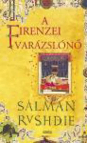 Salman Rushdie: A ​firenzei varázslónő